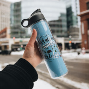 custom water bottle inspiration not all who wander are lost